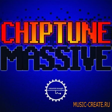 Industrial Strength Records - Chiptune Massive (MULTiFORMAT) - сэммплы Dubstep, Glitch Hop, Drum n Bass, Trap, Grime