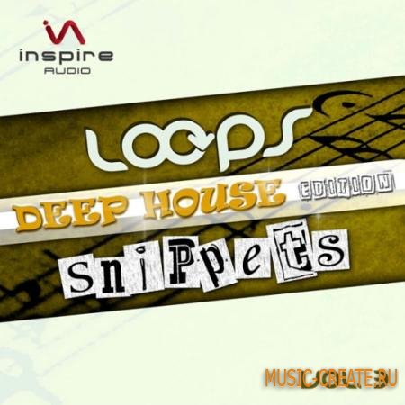 Inspire Audio - Loops & Snippets Vol 3 Deep House (MULTiFORMAT) - сэмплы Deep House