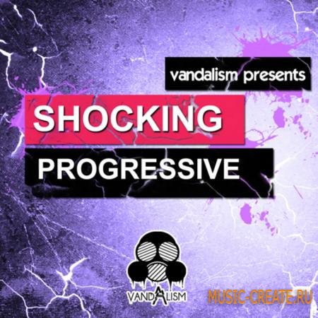 Vandalism - Shocking Progressive (Sylenth Presets)