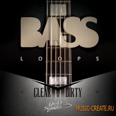 Ghost Samples - Clear Dirty Bass Loops (WAV AiFF) - сэмплы бас-гитары