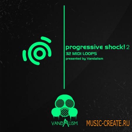 Vandalism - Progressive Shock! 2 (MIDI) - мелодии Progressive House