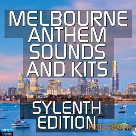 Mainroom Warehouse - Melbourne Anthem Sounds & Kits: Sylenth Edition (WAV MiDi FXB) - сэмплы Dance