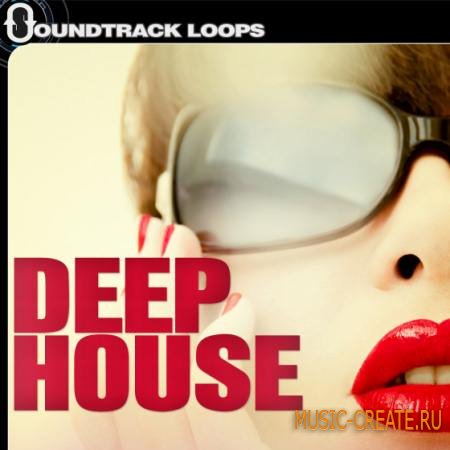 Soundtrack Loops - Deep House (ACiD WAV AiFF LiVE PACK) - сэмплы Deep House