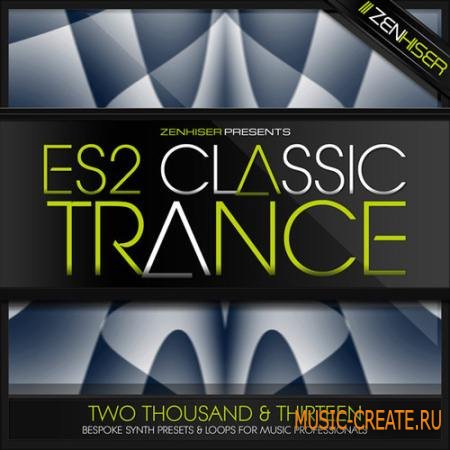 Zenhiser - ES2 Classic Trance Presets (MULTiFORMAT) - пресеты для ES2