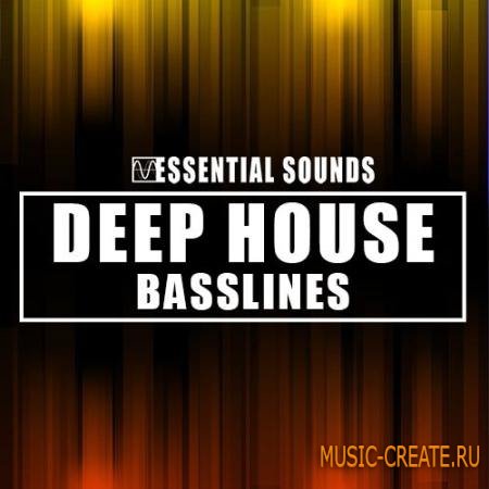 Essential Sounds - Deep House Basslines (WAV) - сэмплы Deep House