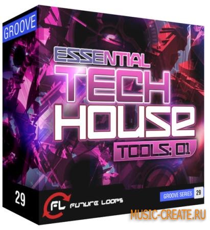 Future Loops - Essential Tech House Tools 01 (WAV REX2) - сэмплы Tech House