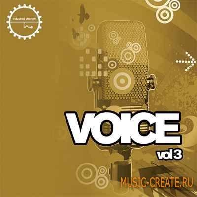 Industrial Strength Records - Voice Vol.3 (WAV MIDI) - вокальные сэмплы