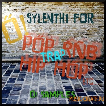 O! Samples - O! Sylenth1 for RnB Trap Pop and Hip Hop (Sylenth presets)
