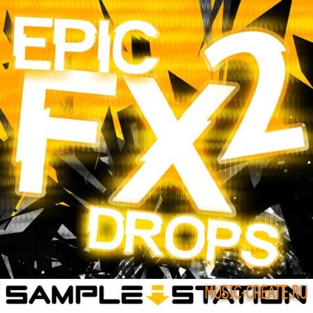 Sample Station - Epic FX Drops 2 (WAV) - звуковые эффекты