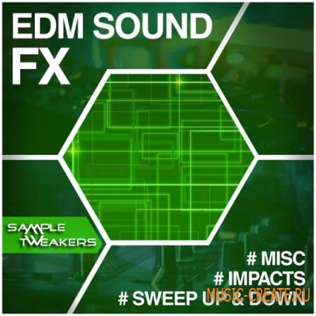 Sample Tweakers - EDM Sound FX (WAV) - звуковые эффекты