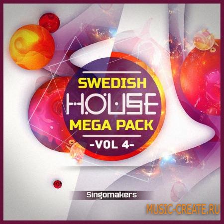 Singomakers - Swedish House Mega Pack Vol.4 (MULTiFORMAT) - сэмплы Swedish House