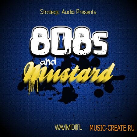Strategic Audio - 808s and Mustard (WAV MiDi FLP) - сэмплы Hip Hop