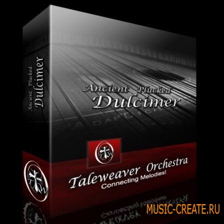 Taleweaver Orchestra - Ancient Plucked Dulcimer (KONTAKT) - библиотека звуков цимбалы