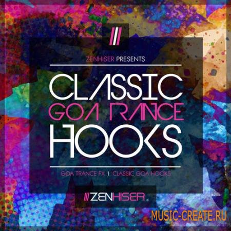 Zenhiser - Classic Goa Trance Hooks (WAV) - сэмплы Trance