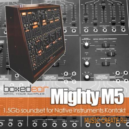 Boxed Ear - Mighty M5 (KONTAKT) - библиотека звуков аналогового синтезатора