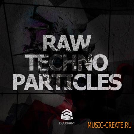 Douspart - Raw Techno Particles (WAV) - сэмплы Techno