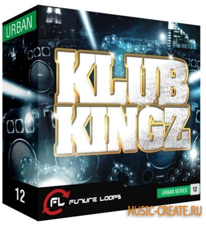 Future Loops - Klub Kingz (WAV REX2) - сэмплы Hip Hop, R&B