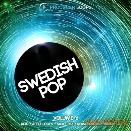 Producer Loops - Swedish Pop Vol 6 (MULTiFORMAT) - сэмплы Pop, Dance, Swedish House