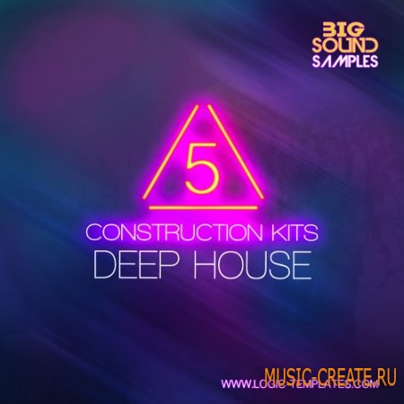 Big Sound Samples - Deep House Construction Kits (WAV) - сэмплы Deep House