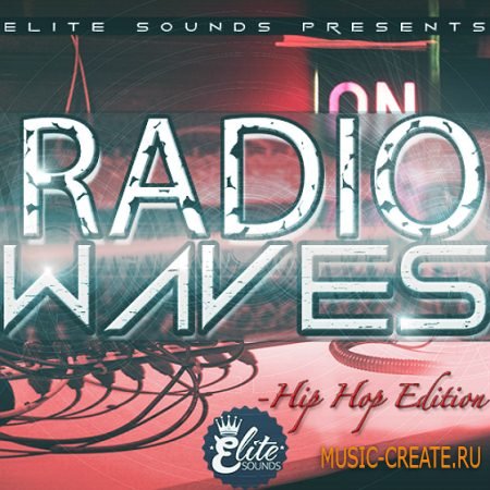 Elite Sounds - Radio Waves Hip Hop Edition (WAV MiDi) - сэмплы Hip Hop