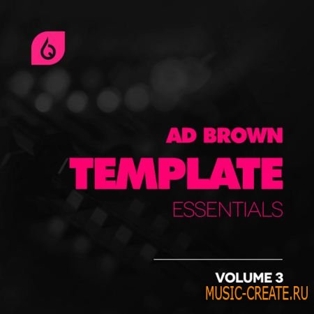 Freshly Squeezed Samples - Ad Brown Template Essentials Vol.3 (Logic Template)