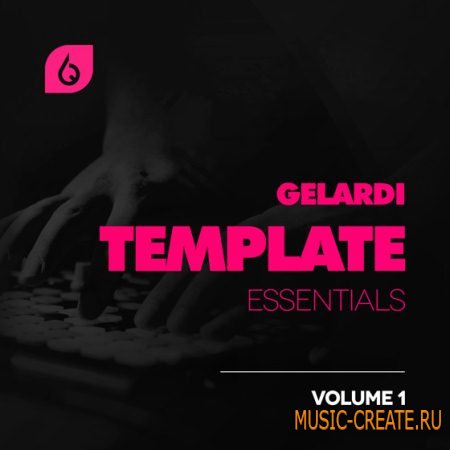 Freshly Squeezed Samples - Gelardi Template Essentials Vol.1 (FL Studio Project)