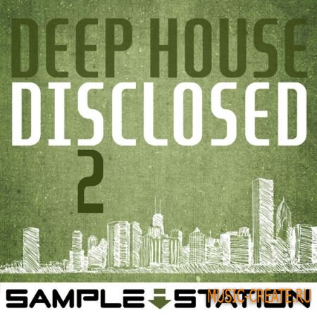 Sample Station - Deep House Disclosed 2 (WAV) - сэмплы Deep House