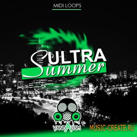 Vandalism - Ultra Summer (MIDI) - House мелодии