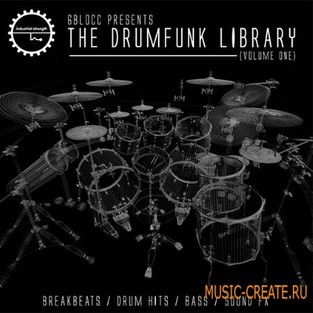 Industrial Strength Records - 6Blocc Presents The Drumfunk Library Vol.1 (MULTiFORMAT) - сэмплы Drumstep, Dubstep, DnB, Jungle, Hardcore