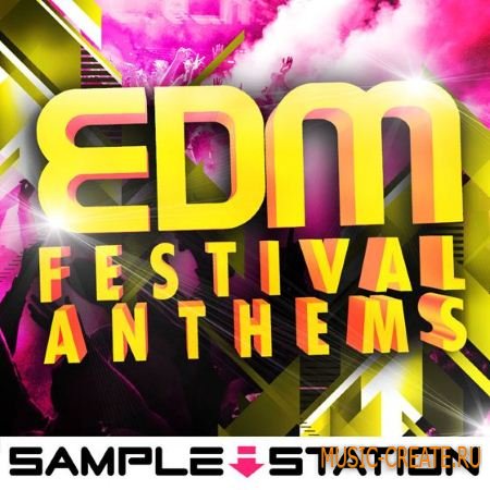 Sample Station - EDM Festival Anthems (WAV) - сэмплы EDM