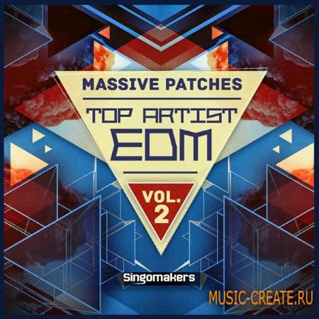 Singomakers - Top Artist EDM Massive Patches 2 (Massive presets)