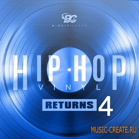 Big Citi Loops - Hip Hop Vinyl Returns 4 (WAV) - сэмплы Hip Hop