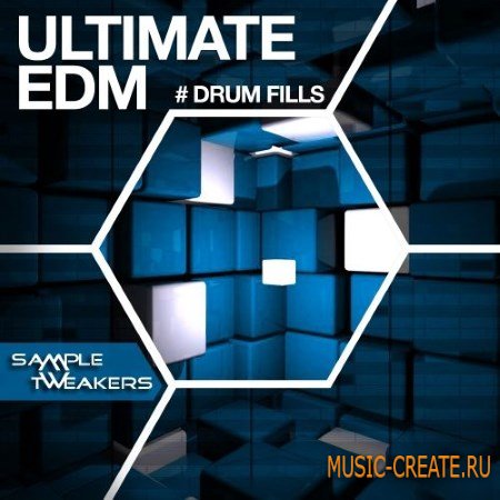 Sample Tweakers - Ultimate EDM Drum Fills (WAV) - сэмплы ударных