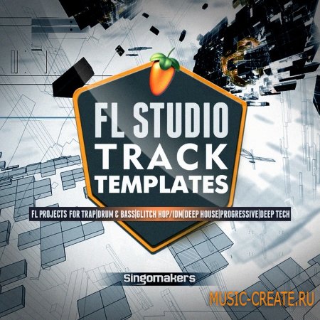 Singomakers Fl Studio 10 Templates Volume 1 (FL Studio проект)