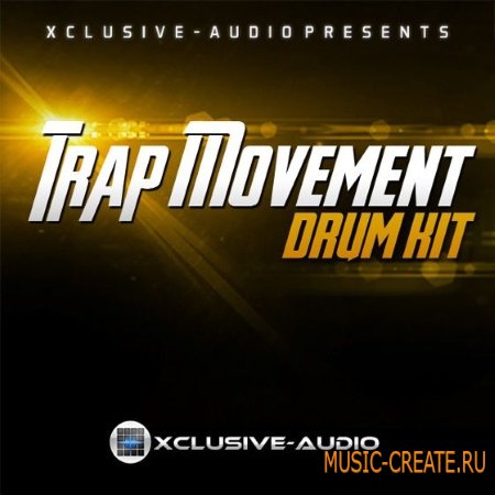 Xclusive Audio - Trap Movement Drum Kit (WAV Refill) - сэмплы ударных