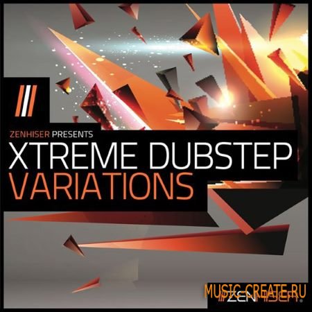 Zenhiser - Xtreme Dubstep Variations (WAV)  - сэмплы Dubstep