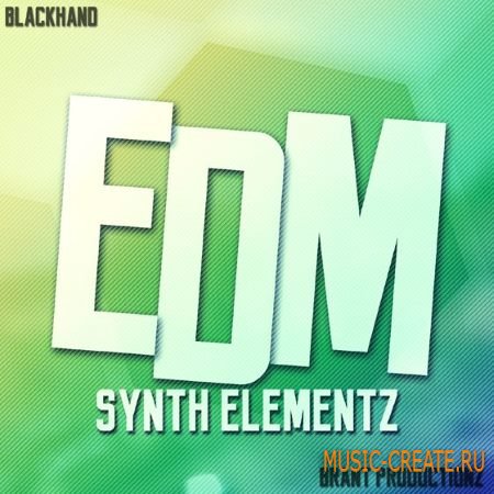 Black Hand Loops - EDM Synth Elementz (ACiD WAV MiDi AiFF) - сэмплы EDM