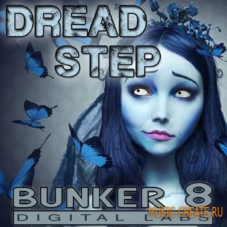 Bunker 8 Digital Labs - Dread Step (ACiD WAV AiFF) - сэмплы Dubstep