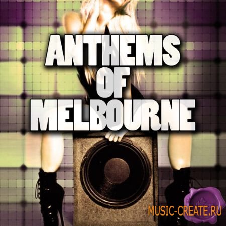 Fox Samples - Anthems Of Melbourne (WAV MIDI) - сэмплы Melbourne Bounce