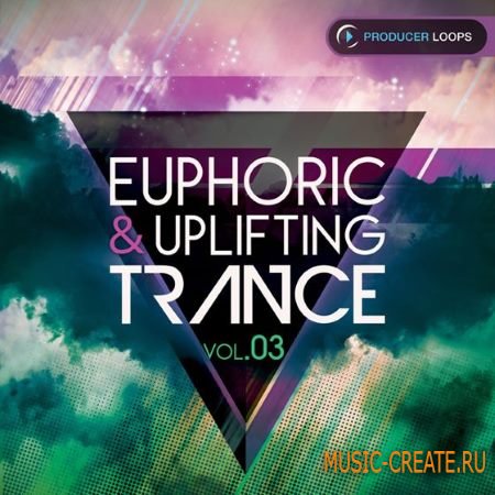 Producer Loops - Euphoric and Uplifting Trance Vol.3 (ACiD WAV MiDi) - сэмплы Trance