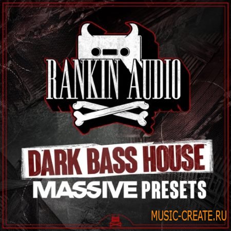 Rankin Audio - Dark Bass House (Massive Presets)