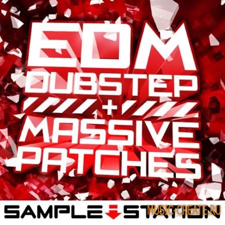 Sample Station - EDM and Dubstep Massive Patches (Massive presets)