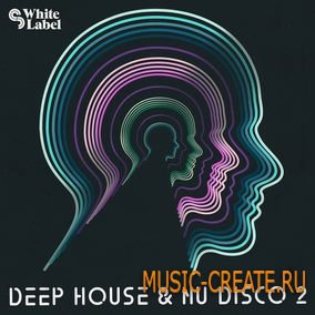 SM White Label - Deep House and Nu Disco 2 (MULTiFORMAT) - сэмплы Deep House, Nu Disco