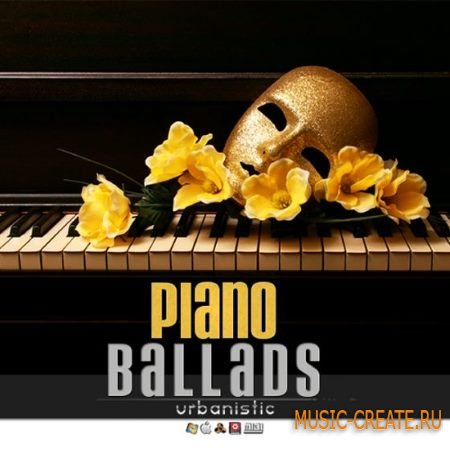 Urbanistic - Piano Ballads (MULTiFORMAT) - сэмплы фортепиано