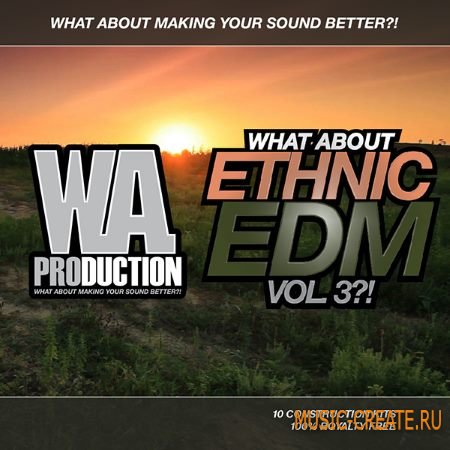 WA Production What About: Ethnic EDM Vol.3 (WAV MiDi) - сэмплы EDM