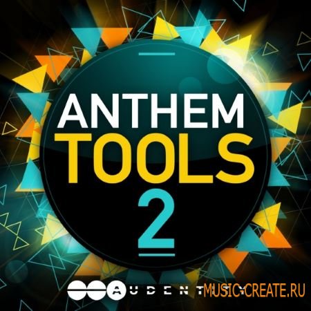 Audentity - Anthem Tools 2 (WAV MiDi) - сэмплы EDM, Progressive, Electro House, Melbourne, Deep House