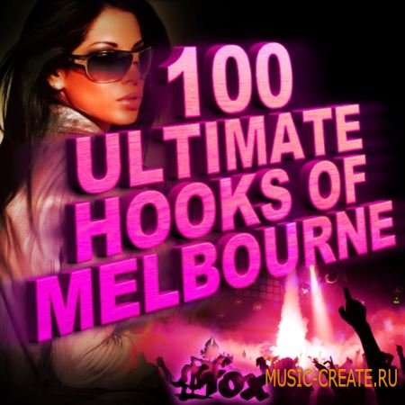 Fox Samples - 100 Ultimate Melbourne Hooks (WAV MIDI) - сэмплы EDM, Electro House, Melbourne