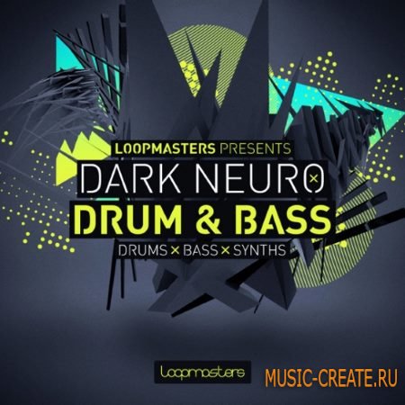 Loopmasters - Dark Neuro Drum and Bass (MULTiFORMAT) - сэмплы Drum and Bass