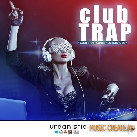 Urbanistic - Club Trap (MULTiFORMAT) - сэмплы Trap