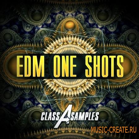 Class A Samples - EDM One Shots (WAV) - сэмплы EDM